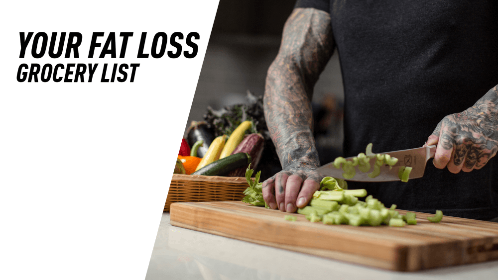 Your Fat Loss Grocery List